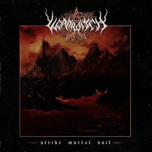 Wormwitch - Strike Mortal Soil (Red Vinyl Lp)
