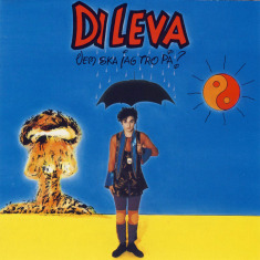 Di Leva - Vem ska jag tro på