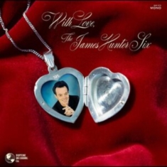 Hunter James Six - With Love