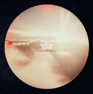 Trummor And Orgel - Hopes And Dreams