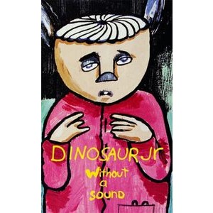 Dinosaur Jr. - Without a sound