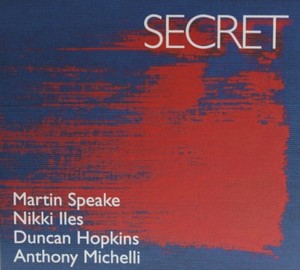 Speake Martin / Nikki Iles / Dun - Secret