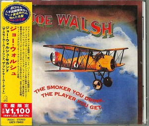 Joe Walsh - SMOKER YOU DRINK, THE PLAYER YOU GET