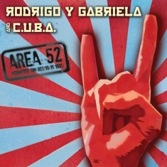 Rodrigo Y Gabriela - Area 52