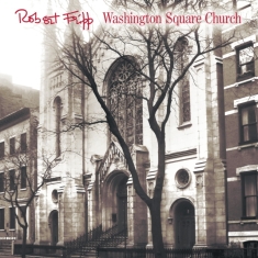 Fripp Robert - Washington Square Church