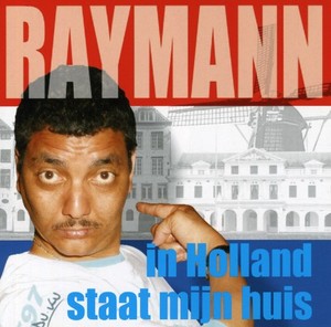 Raymann Jorgen - In Holland Staat Mijn Hui