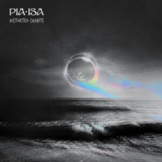 Pia Isa - Distorted Chant