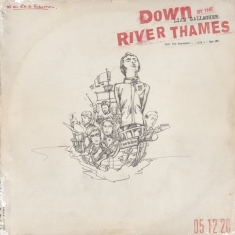LIAM GALLAGHER - DOWN BY THE RIVER THAMES
