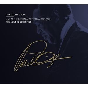 Duke Ellington - Live At The Berlin Jazz Festival 1969 - 1973