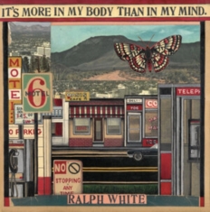 White Ralph - It's More In My Body Than In My Min
