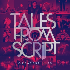 Script The - Tales From The Script: Greatest Hits