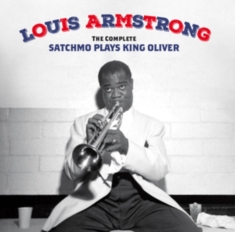 Louis & His All Sta Armstrong - The Complete Satchmo Plays King Oliver