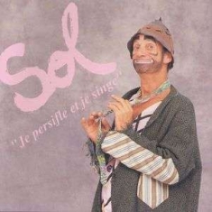 Sol - Je Persifle Et Je Singe