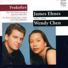 Ehnes James Chen Wendy - Prokofiev: Two Violin Sonatas And F