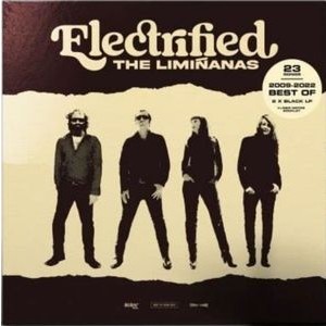 Liminanas - Electrified - Best Of 2009 - 2022 (