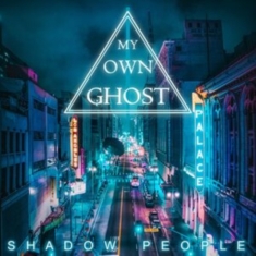 My Own Ghost - Shadow People