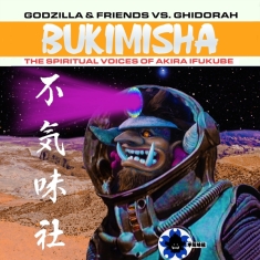 Ukimisha Male Chorus - Godzillla & Friend Vs Ghidora: Bukimisha: Spiritual Voices Of Akira Ikufube