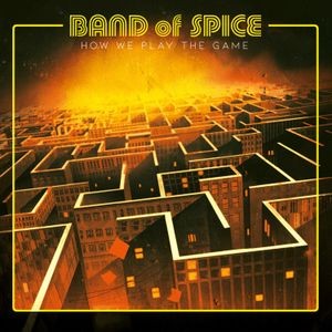 Band Of Spice - How We Play The Game (Vinyl Lp)