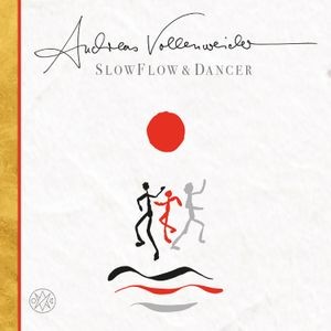 Andreas Vollenweider - Slow Flow/Dancer