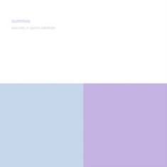 Noto Alva + Sakamoto Ryuichi - Summvs