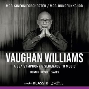 Vaughan Williams Ralph - A Sea Symphony & Serenade To Music