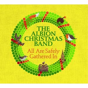 The Albion Christmas Band - All Are Safely Gathered In