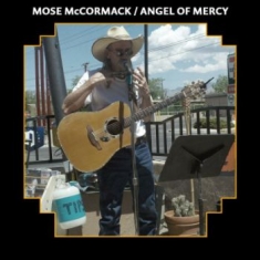 Mccormack Mose - Angel Of Mercy