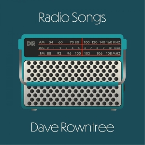 Rowntree Dave - Radio Songs