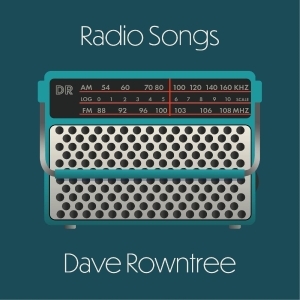 Rowntree Dave - Radio Songs