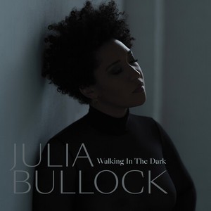 Julia Bullock & Christian Reif - Walking In The Dark