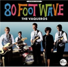 Vaqueros The - 80 Foot Wave