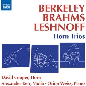 Berkeley Lennox Brahms Johannes - Berkeley, Brahms & Leshnoff: Horn T