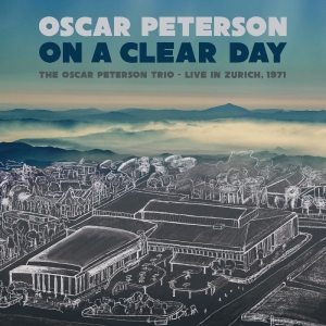 Peterson Oscar - On A Clear Day: The Oscar Peterson