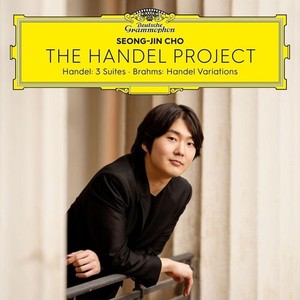 Seong-Jin Cho - The Handel Project: Handel-Suites &