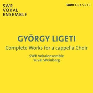György Ligeti - Complete Works For A Cappella Choir