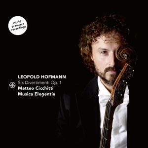 Matteo Cicchitti - Leopold Hofmann: Six Divertimenti Op. 1