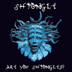 SHPONGLE - ARE YOU SHPONGLED?
