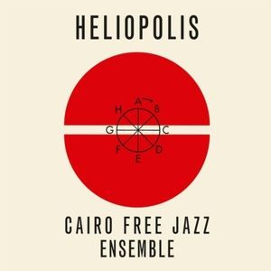 The Cairo Free Jazz Ensemble - Heliopolis