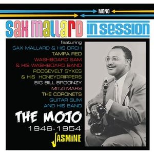 Oett "Sax" Mallard - Mojo: In Session 1946-1954