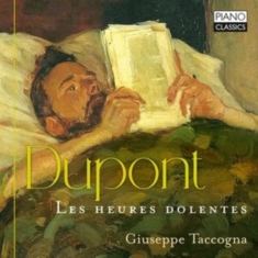 Dupont Gabriel - Les Heures Dolentes