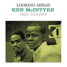 Mcintyre Ken/Dolphy Eric - Looking Ahead