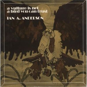 Ian A. Anderson - A Vulture Is Not A Bird You Can Tru