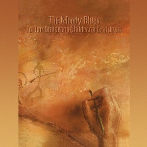 The Moody Blues - To Our Children?S Children?S Childr