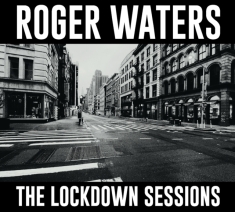 Waters Roger - The Lockdown Sessions