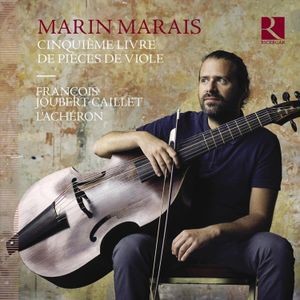 Marin Marais - Cinquieme Livre De Pieces De Viole