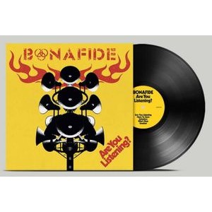 Bonafide - Are You Listening? (Black Vinyl)