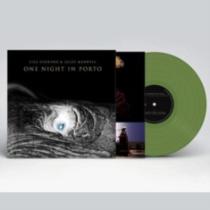 Gerrard Lisa - One Night In Porto (Opaque Green Vi