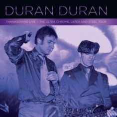 Duran Duran - Ultra Chrome, Latex & Steel Tour