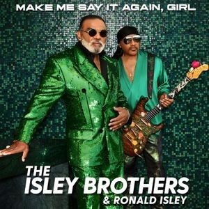 The Isley Brothers - Make Me Say It Again, Girl (Green Vinyl)
