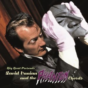 Vanian David And The Phantom Chord - Big Beat Presents... David Vanian A